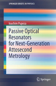 Passive Optical Resonators for Next-Generation Attosecond Metrology