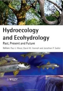 Hydroecology and Ecohydrology: Past, Present and Future [Repost]