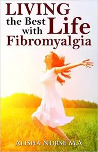 Living the Best Life with Fibromyalgia