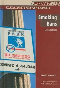 Smoking Bans (Point/Counterpoint) (Point/Counterpoint: Issues in Contemporary American Society) by Alan Marzilli