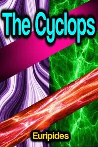 «The Cyclops» by Euripides