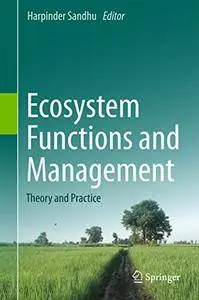 Ecosystem Functions and Management: Theory and Practice [Repost]