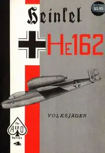 Heinkel He 162 Volksjager (Aero Series 4)