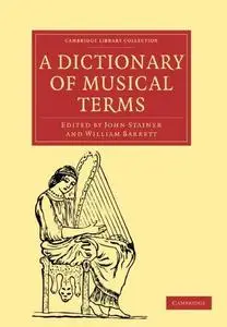 A Dictionary of Musical Terms