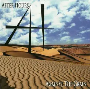 After Hours - Against The Grain (1992) [2011]