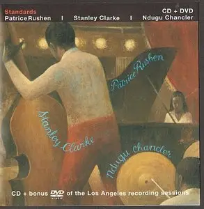 Patrice Rushen / Stanley Clarke / Ndugu Chancler - Standards (2007) {Kind Of Blue}