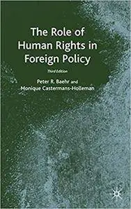 The Role of Human Rights in Foreign Policy, 3rd Edition