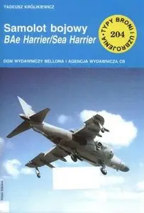 Samolot bojowy BAe Harrier / Sea Harrier (Typy Broni i Uzbrojenia 204) (Repost)