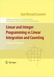 Linear and Integer Programming vs Linear Integration and Counting: A Duality Viewpoint (repost)