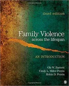 Family Violence Across the Lifespan: An Introduction (3rd Edition)