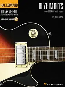 Rhythm Riffs: Over 200 Riffs in All Styles Hal Leonard Guitar Method