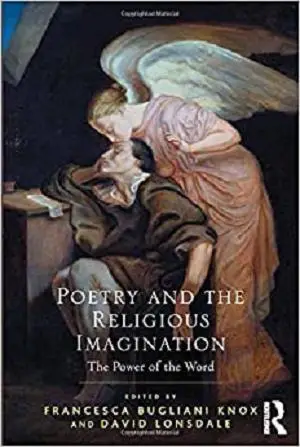 Poetry and the Religious Imagination: The Power of the Word