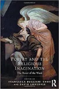 Poetry and the Religious Imagination: The Power of the Word