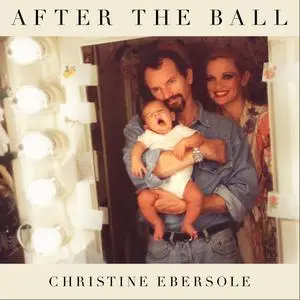 Christine Ebersole - After The Ball (2022/2024) [Official Digital Download]