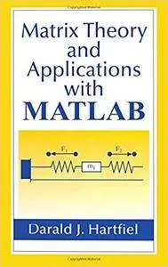 Matrix Theory and Applications with MATLAB