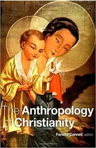 The Anthropology of Christianity