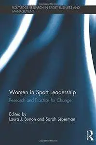 Women in Sport Leadership: Research and practice for change