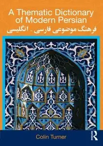 A Thematic Dictionary of Modern Persian (repost)
