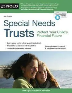 Special Needs Trusts : Protect Your Child's Financial Future, 7th Edition