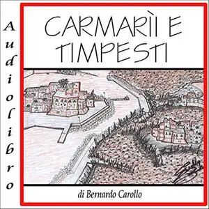 «Carmarìi e Timpesti» by Bernardo Carollo