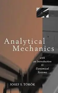 Analytical Mechanics: With an Introduction to Dynamical Systems (repost)