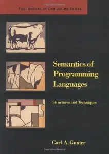 Semantics of Programming Languages: Structures and Techniques 