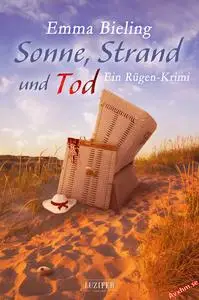 Sonne, Strand und Tod: ein Rügen-Krimi