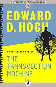 «The Transvection Machine» by Edward D.Hoch