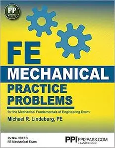 PPI FE Mechanical Practice Problems – Comprehensive Practice for the FE Mechanical Exam