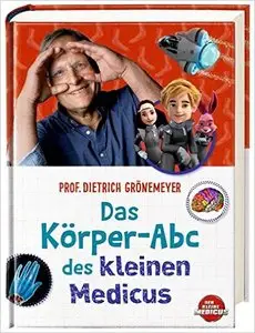 Das Körper-Abc des kleinen Medicus