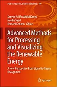 Advanced Methods for Processing and Visualizing the Renewable Energy