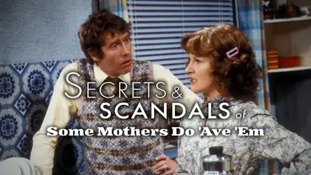 CH5. - Some Mothers Do 'Ave 'Em: Secrets And Scandals (2022)