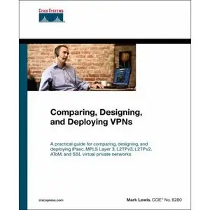 Comparing, Designing, and Deploying Virtual Private Networks [Repost]