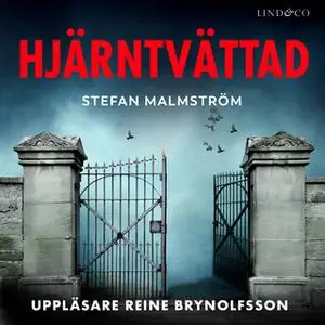 «Hjärntvättad» by Stefan Malmström