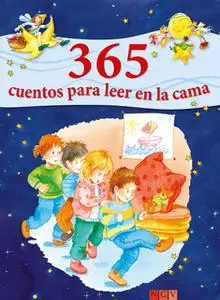 «365 cuentos para leer en la cama» by Sabine Streufert,Ingrid Annel,Sarah Herzhoff,Ulrike Rogler