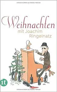Weihnachten mit Joachim Ringelnatz