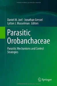 Parasitic Orobanchaceae: Parasitic Mechanisms and Control Strategies (Repost)