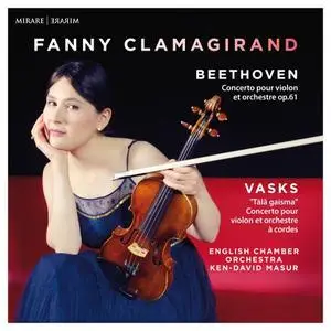 Fanny Clamagirand, English Chamber Orchestra and Ken David Masur - Beethoven, Vasks (2020)