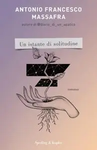 Antonio Francesco Massafra - Un istante di solitudine