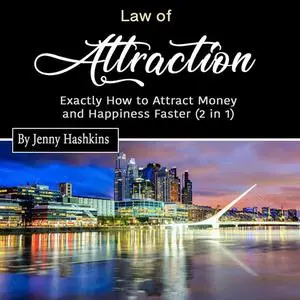 «Law of Attraction» by Jenny Hashkins