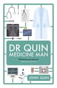 «Dr Quin, Medicine Man» by Quin John