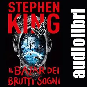 «Il bazar dei brutti sogni» by Stephen King