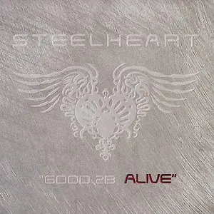 Steelheart - Good 2B Alive (2008)