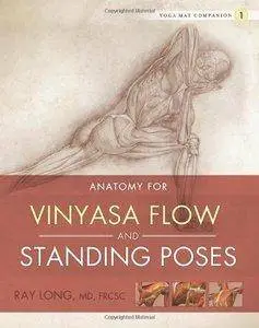 Yoga Mat Companion 1: Anatomy for Vinyasa Flow and Standing Poses (Repost)