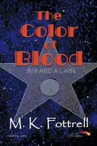 «The Color of Blood» by M.K. Fottrell