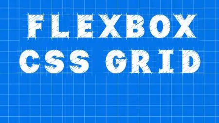 CSS Layout Masterclass: SCSS, Flexbox, CSS Grid