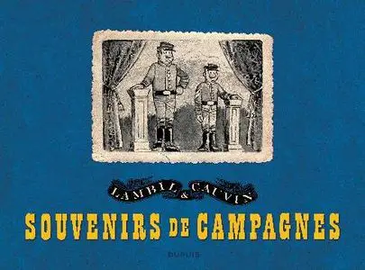 Les Tuniques Bleues Souvenirs de campagne