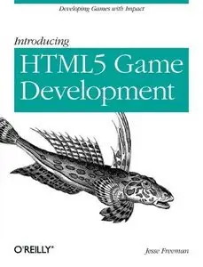 Introducing HTML5 Game Development (repost)