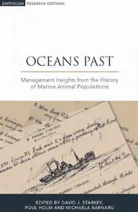 Oceans Past: Management Insights from the History of Marine Animal Populations (repost)