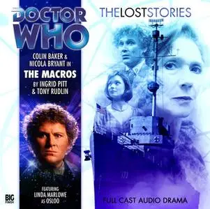 «Doctor Who - The Lost Stories 1.8: The Macros» by Big Finish Productions
